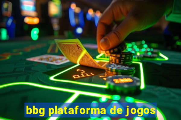 bbg plataforma de jogos